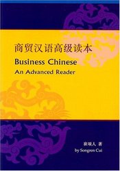 Business Chinese: An Advanced Reader