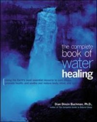 The Complete Book Of Water Healing paperback 2nd Revised Edition