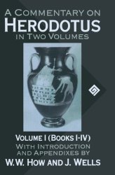 A Commentary On Herodotus: With Introduction And Appendices Volume I Books I-iv
