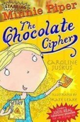 Minnie Piper: The Chocolate Cipher