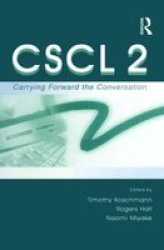 CSCL 2 - Carrying Forward the Conversation