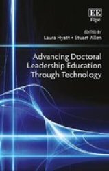 Advancing Doctoral Leadership Education Through Technology Hardcover