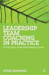 Leadership Team Coaching In Practice - Developing High Performing Teams Paperback