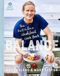 Balance - The Australian Wholefood Cookbook Paperback