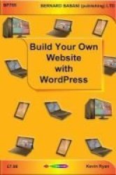 Build Your Own Website With Wordpress Paperback