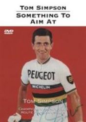 Something To Aim At - The Tom Simpson Story Dvd