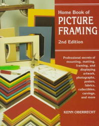 Home Book Of Picture Framing - Kenn Oberrecht Paperback