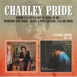Charley Pride - There's A Little Bit Of Hank In Me Burgers Cd