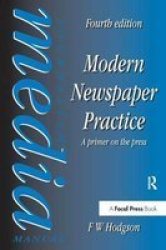Modern Newspaper Practice - A Primer On The Press Hardcover 4TH New Edition