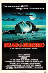 Dead And Buried Poster Movie 1981 Style A 27 X 40 Inches - 69CM X 102CM James Farentino Jack Albertson Melody Anderson Lisa Blount Bill Quinn Michael Pataki Robert Englund