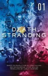 Death Stranding - Death Stranding: The Official Novelization - Volume 1 Paperback