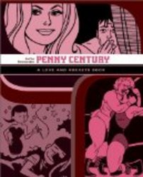 Penny Century: A Love and Rockets Book Love and Rockets