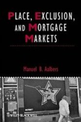 Place, Exclusion and Mortgage Markets Paperback