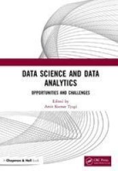 Data Science And Data Analytics - Opportunities And Challenges Hardcover