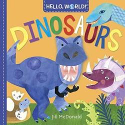 Hello World Dinosaurs Board Book