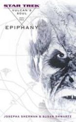 Star Trek: The Original Series: Vulcan& 39 S Soul 3: Epiphany Paperback