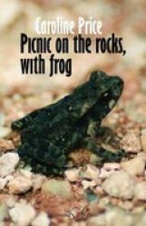 Picnic On The Rocks With Frog Paperback