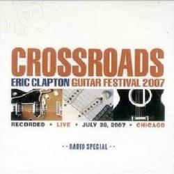 Eric Clapton - Crossroads Guitar Festival 2007 DVD