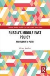 Russia& 39 S Middle East Policy - From Lenin To Putin Hardcover