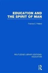 Education And The Spirit Of Man Hardcover
