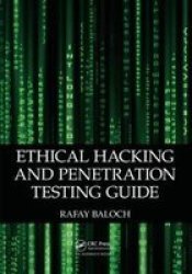 Ethical Hacking And Penetration Testing Guide Hardcover