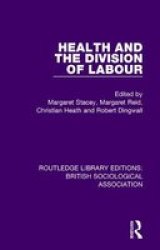 Health And The Division Of Labour Paperback