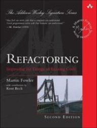 Refactoring: Improving The Design Of Existing Code 2ND Edition Addison-wesley Signature Series Fowler