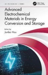 Advanced Electrochemical Materials In Energy Conversion And Storage Hardcover