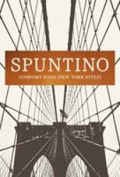 Spuntino - Comfort Food New York Style Hardcover