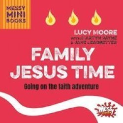 Family Jesus Time - Going On The Faith Adventure Paperback