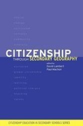 Citizenship Through Secondary Geography Citizenship in Secondary Schools