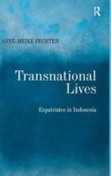 Transnational Lives - Expatriates in Indonesia
