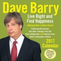Dave Barry 2017 Day-to-day Calendar - Live Right And Find Happiness Calendar