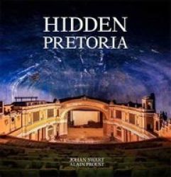Hidden Pretoria Hardcover