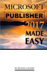 Microsoft Publisher 2017: Made Easy