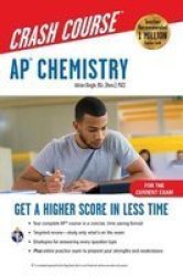 Ap Chemistry Crash Course Book + Online - Get A Higher Score In Less Time Paperback 3RD Third Edition Revised Ed.