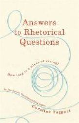 Answers To Rhetorical Questions Paperback