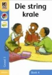 Kagiso Readers Die String Krale: Graad 3 Leesboek 4