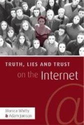 Truth, Lies and Trust on the Internet Hardcover