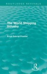 The World Shipping Industry Paperback