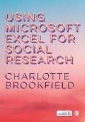 Using Microsoft Excel For Social Research Paperback