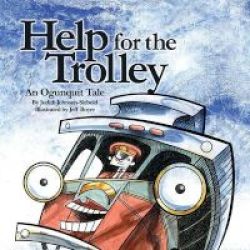 Help For The Trolley An Ogunquit Tale Paperback