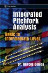Integrated Pitchfork Analysis - Basic To Intermediate Level hardcover