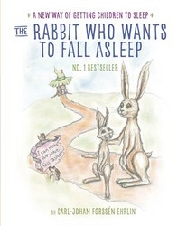 The Rabbit Who Wants To Fall Asleep - A New Way Of Getting Children To Sleep Paperback