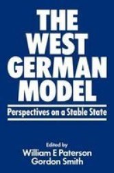 The West German Model - Perspectives on a Stable State