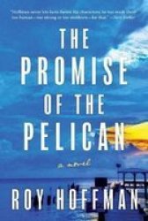 The Promise Of The Pelican Hardcover