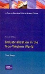 Industrialisation In The Non-western World Paperback 2ND New Edition