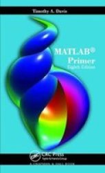 Matlab Primer Hardcover 8TH New Edition
