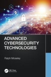 Advanced Cybersecurity Technologies Paperback
