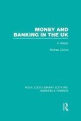 Money And Banking In The UK Rle: Banking & Finance